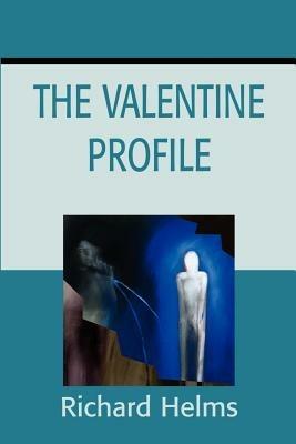 The Valentine Profile - Richard Helms - cover