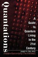 Quantations: A Guide to Quantum Living in the 21st Century - Joseph Stirt - cover