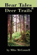 Bear Tales and Deer Trails