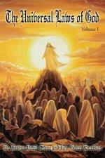 The Universal Laws of God: Volume I