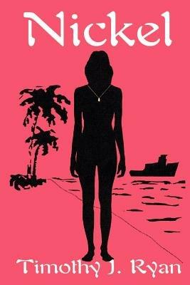 Nickel - Timothy J Ryan - cover