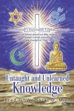 Untaught and Unlearned Knowledge: Christianity's Inevitable Global Triumph