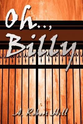 Oh.., Billy - A Robert Hill - cover
