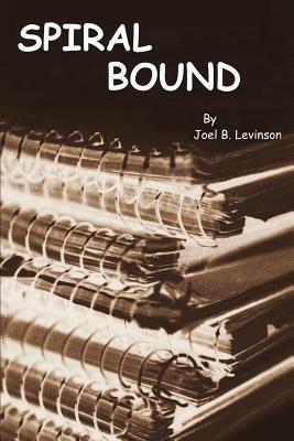 Spiral Bound - Joel B Levinson - cover