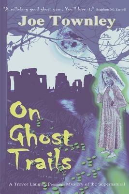On Ghost Trails - Joe Townley - cover