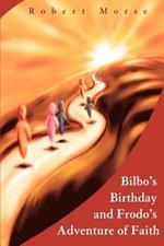 Bilbo's Birthday and Frodo's Adventure of Faith