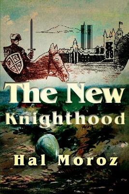 The New Knighthood - Hal Moroz - cover
