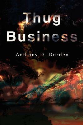 Thug Business - Anthony D Darden - cover