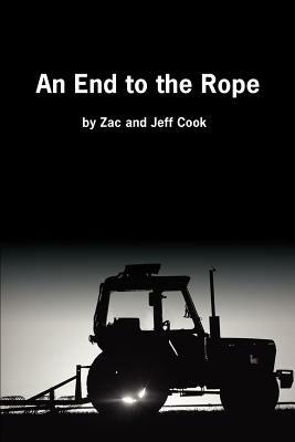 An End to the Rope - Zac A Cook,Jeff Cook - cover