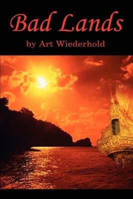 Bad Lands - Art Wiederhold - cover