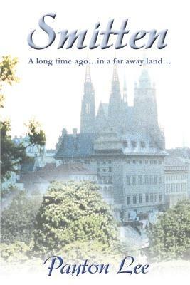 Smitten: A Long Time Ago in a Far Away Land - Payton Lee - cover