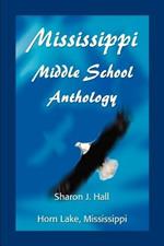 Mississippi Middle School Anthology: Horn Lake, Mississippi
