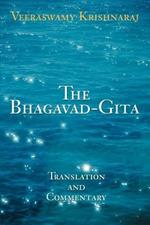 The Bhagavad-Gita: Translation and Commentary