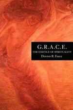 G.R.A.C.E.: The Essence of Spirituality