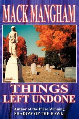 Things Left Undone - Mack Mangham - cover
