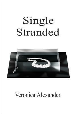 Single Stranded - Veronica Alexander - cover