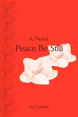 Peace Be Still - Colette - cover