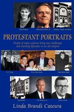 Protestant Portraits: People of many cultures bring new challenges and startling lifestyles to an old religion