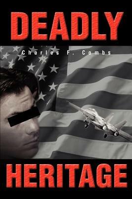 Deadly Heritage - Charles F Combs - cover