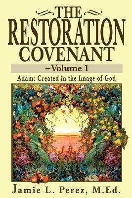The Restoration Covenant - Jamie L Perez - cover
