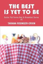 The Best Is Yet To Be: Butter Pat Farms Bed