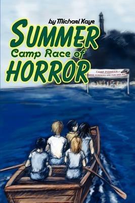 Summer Camp Race of Horror - Michael Kaye - cover