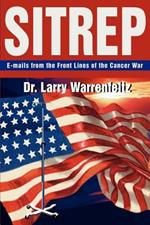 Sitrep: E-mails from the Front Lines of the Cancer War