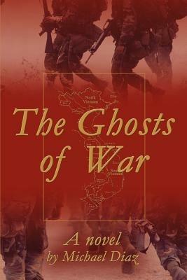 The Ghosts of War - Michael a Diaz - cover