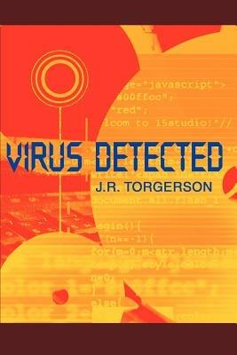 Virus Detected - J R Torgerson - cover