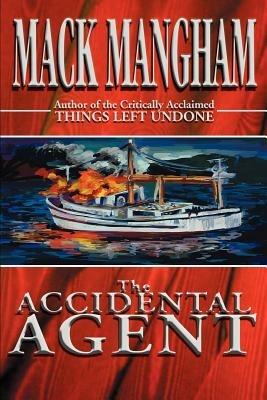 The Accidental Agent - Mack Mangham - cover