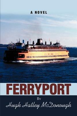Ferryport - Hugh H McDonough - cover