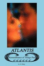 Atlantis: Remembrance of Things Past