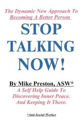 Stop Talking Now! - Mike Preston - cover