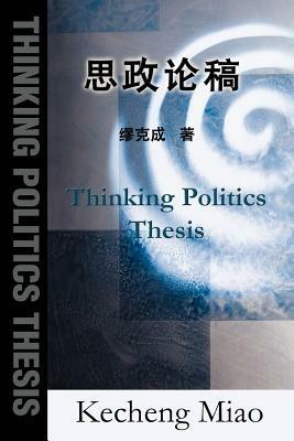 Thinking Politics Thesis - Kecheng Miao - cover