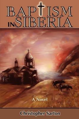 Baptism in Siberia - Christopher Sarton - cover