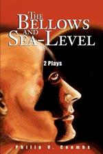 The Bellows and Sea-Level: 2 Plays