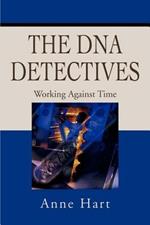 The DNA Detectives: Working Against Time