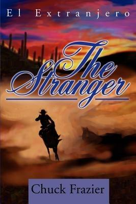 The Stranger: El Extranjero - Chuck Frazier - cover