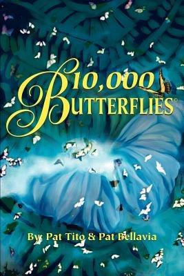 10,000 Butterflies - Pat Tito - cover