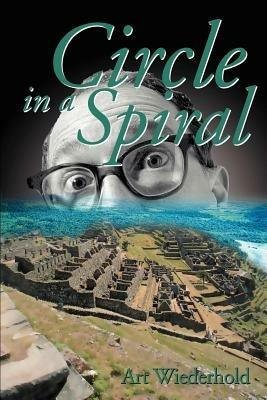 Circle in a Spiral - Arthur Wiederhold - cover