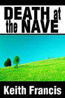 Death at the Nave - Keith Francis - cover