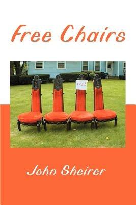Free Chairs - John Sheirer - cover
