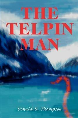 The Telpin Man - Donald D Thompson - cover
