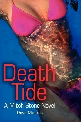 Death Tide: A Mitch Stone Novel - Dave Monroe - cover