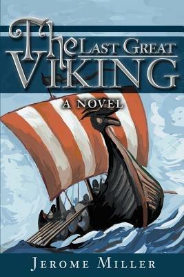 The Last Great Viking - Jerome Miller - cover