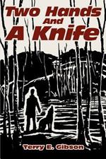 Two Hands and a Knife