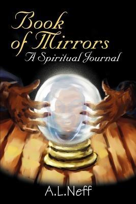 Book of Mirrors: A Spiritual Journal - Adam L D'Amato-Neff - cover