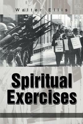 Spiritual Exercises - Walter M Ellis - cover