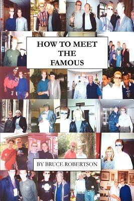 How to Meet the Famous - Bruce Robertson - cover