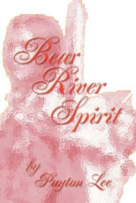 Bear River Spirit - Payton Lee - cover